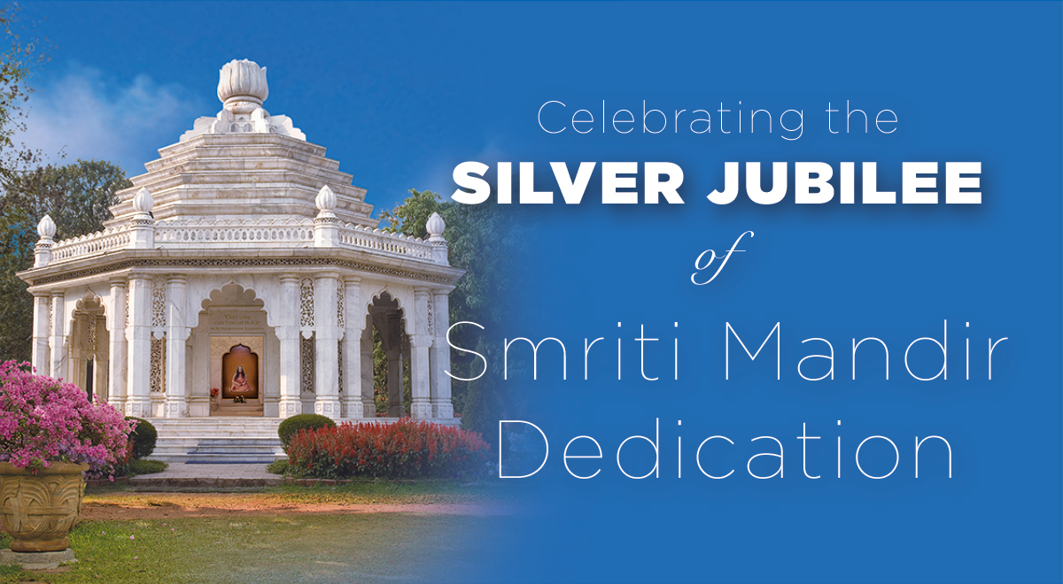 Celebrating Silver Jubilee of Smriti Mandir Dedication