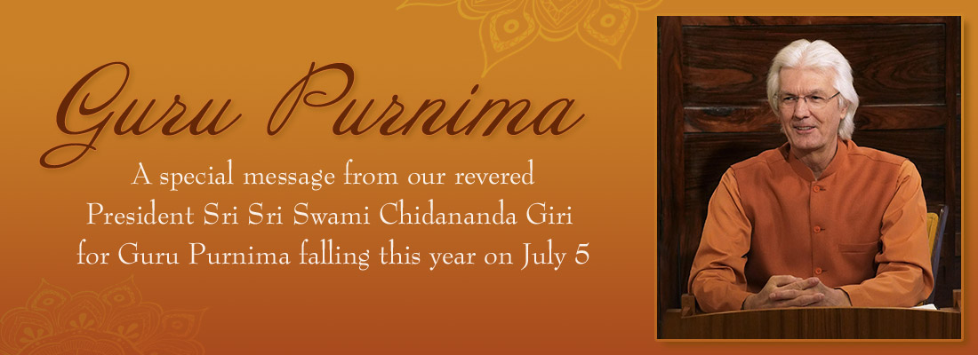 Guru Purnima Message from Swami Chidananda Giri- 2020