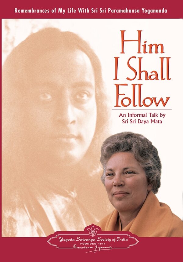 him-i-shall-follow-dvd-by-sri-sri-daya-mata-yss-front.jpg