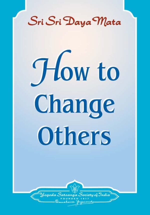 how-to-change-others-english-paperback-by-sri-sri-daya-mata-yss-front.jpg