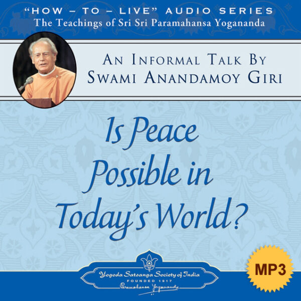 is-peace-possible-in-todays-world-english-cd-by-swami-anandamoy-giri-yss-front-mp3