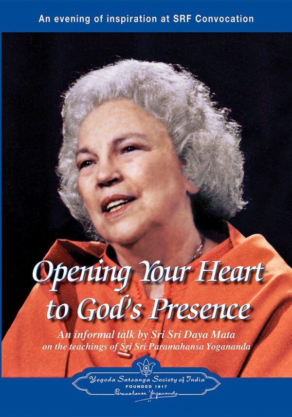 opening-your-heart-to-gods-presence-dvd-by-sri-sri-daya-mata-yss-front.jpg