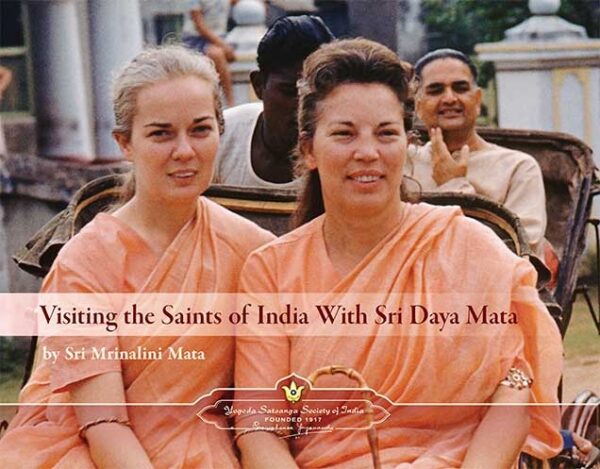 visiting-the-saints-of-india-with-sri-daya-mata-english-paperback-by-sri-sri-mrinalini-mata-yss-front.jpg