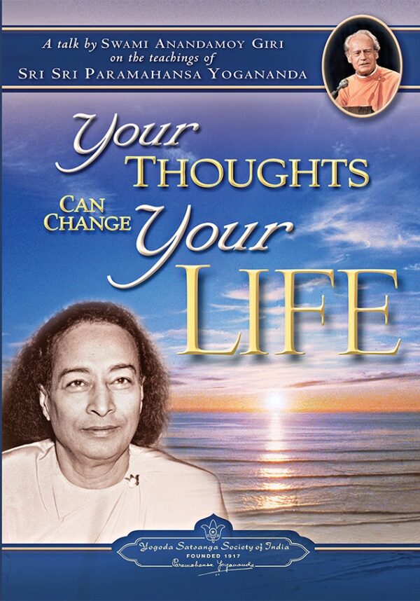 your-thoughts-can-change-your-life-dvd-by-swami-anandamoy-giri-yss-front.jpg